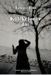 Kolekcjoner lat - książka - Poezja - miniaturka - grafika 1