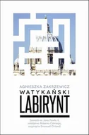 Publicystyka - Watykański labirynt. Zamach na Jana Pawła II, zabójstwo Roberta Calviego, zaginięcie Emanueli Orlandi - miniaturka - grafika 1