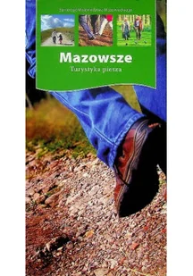 Mazowsze Turystyka piesza - Felietony i reportaże - miniaturka - grafika 1