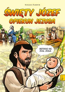 Święty Józef opiekun Jezusa. Komiks - Religia i religioznawstwo - miniaturka - grafika 1