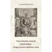 Ezoteryka - Chrześcijański ezoteryk Jakob Böhme Droga życiowa i duchowa wizja - miniaturka - grafika 1