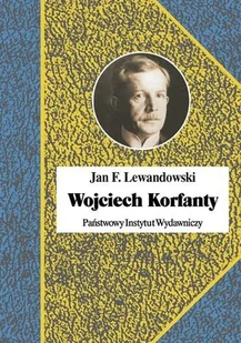Wojciech Korfanty - Biografie i autobiografie - miniaturka - grafika 1