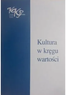 Kultura w kręgu wartości - Książki o kulturze i sztuce - miniaturka - grafika 1