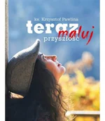 Religia i religioznawstwo - Teraz maluj przyszłość - miniaturka - grafika 1