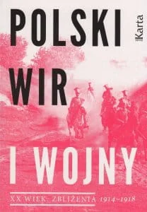 KARTA Polski wir I wojny światowej - Agnieszka Dębska - Historia Polski - miniaturka - grafika 2