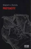 Książki o kulturze i sztuce - Preteksty - Wojciech Józef Burszta - miniaturka - grafika 1
