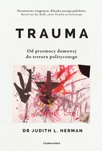 Trauma. Od przemocy domowej do terroru politycznego - Psychologia - miniaturka - grafika 1