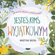 Audiobooki dla dzieci i młodzieży - Jesteś kimś wyjątkowym 2. Relaksacje dla (nieco starszych) dzieci - miniaturka - grafika 1