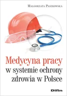 Biznes - Difin Medycyna pracy w systemie ochronie zdrowia w Polsce Małgorzata Paszkowska - miniaturka - grafika 1