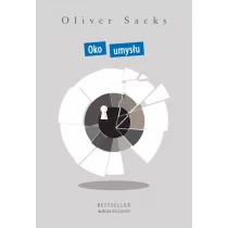 Zysk i S-ka Oko umysłu - Oliver Sacks