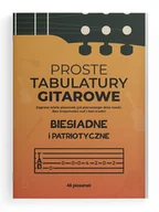 Książki o muzyce - Proste tabulatury gitarowe biesiadne i patriotyczne - miniaturka - grafika 1