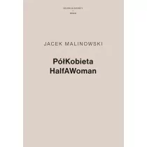 Zachęta Narodowa Galeria Sztuki PółKobieta HalfAWoman - Jacek Malinowski