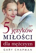 Religia i religioznawstwo - 5 języków miłości dla mężczyzn - Gary Chapman - oprawa miękka - miniaturka - grafika 1