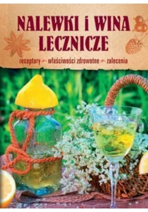 Nalewki i wina lecznicze - Krzysztof Żywczak - Napoje - miniaturka - grafika 2