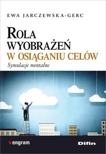Difin Ewa Jarczewska-Gerc Rola wyobrażeń w osiąganiu celów - Poradniki psychologiczne - miniaturka - grafika 2