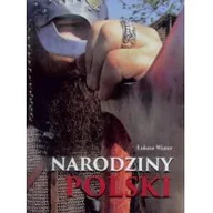 Albumy - historia - Wiater Łukasz Narodziny Polski. Album - miniaturka - grafika 1