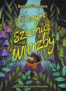 O czym szumią wierzby Nowa - Pedagogika i dydaktyka - miniaturka - grafika 2