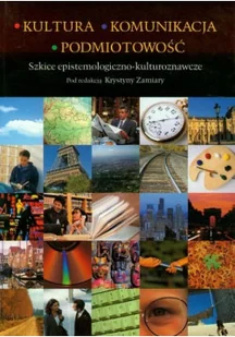 Kultura komunikacja podmiotowość - Książki o kulturze i sztuce - miniaturka - grafika 1