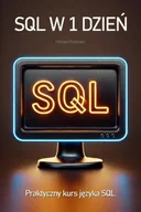 E-booki - informatyka - SQL w jeden dzień. Praktyczny kurs języka SQL - miniaturka - grafika 1