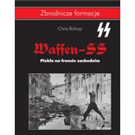 Historia świata - Waffen SS. Piekło na froncie zachodnim - miniaturka - grafika 1