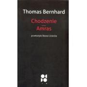 Powieści - Od Do Chodzenie. Amras Thomas Bernhard - miniaturka - grafika 1