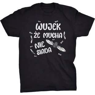 Koszulka Wujek Że Mucha Nie Siada Prezent - Koszulki męskie - miniaturka - grafika 1