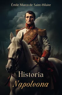 Historia Napoleona - E-booki - literatura obca - miniaturka - grafika 1
