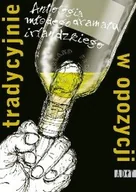Książki o kulturze i sztuce - Adit Tradycyjnie w opozycji - odbierz ZA DARMO w jednej z ponad 30 księgarń! - miniaturka - grafika 1