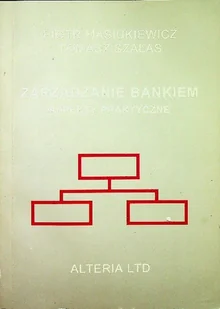 Zarządzanie bankiem aspekty praktyczne - Zarządzanie - miniaturka - grafika 1