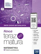 Pomoce naukowe - NOWA Teraz matura 2024/2025. Matematyka. Zbiór zadań maturalnych. Poziom podstawowy - miniaturka - grafika 1