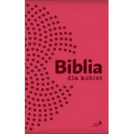 Religia i religioznawstwo - Biblia dla kobiet Praca zbiorowa - miniaturka - grafika 1
