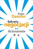 Psychologia - SEKRETY NEGOCJACJI DLA BIZNESMENÓW Roger Dawson - miniaturka - grafika 1