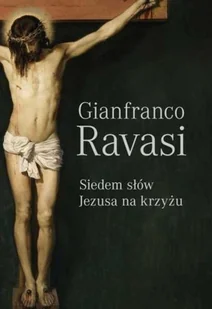 Siedem słów Jezusa na krzyżu Gianfranco Ravasi MOBI) - E-booki - nauka - miniaturka - grafika 2
