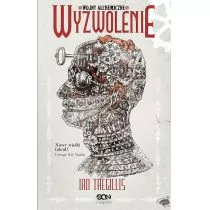 Tregillis Ian WYZWOLENIE WOJNY ALCHEMICZNE TOM 3 - Horror, fantastyka grozy - miniaturka - grafika 1