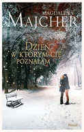 E-booki - podręczniki - Magdalena Majcher Dzień w którym Cię poznałam e-book) - miniaturka - grafika 1