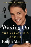 Pozostałe książki - Waxing On: The Karate Kid and Me - miniaturka - grafika 1