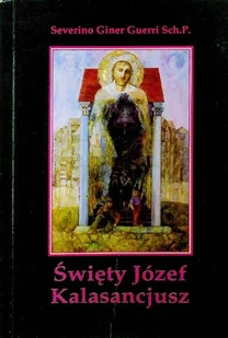Święty Józef Kalasancjusz - Religia i religioznawstwo - miniaturka - grafika 1