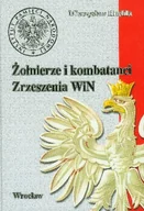 Historia Polski - Żołnierze i Kombatanci Zrzeszenia WiN - miniaturka - grafika 1