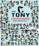 Literatura popularno naukowa dla młodzieży - Całe tony zwierzaków - miniaturka - grafika 1