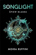 Fantasy - Songlight. Śpiew blasku. Tom 1 - Moira Buffini - miniaturka - grafika 1