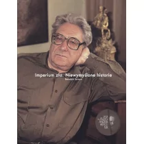 Sarnow Benedikt Imperium zła Niewymy$173lone historie - Biografie i autobiografie - miniaturka - grafika 1