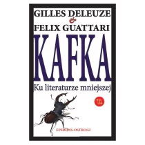 Eperons-Ostrogi Gilles Deleuze, Felix Guattari Kafka. Ku literaturze mniejszej