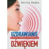 Roden Shirlie Uzdrawianie dźwiękiem - Zdrowie - poradniki - miniaturka - grafika 1