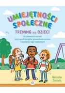 Pedagogika i dydaktyka - Umiejętności społeczne. Trening dla dzieci w.2 - miniaturka - grafika 1