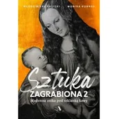 Książki o kulturze i sztuce - Sztuka zagrabiona 2 Madonna znika pod szklanką ka Nowa - miniaturka - grafika 1