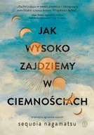 Horror, fantastyka grozy - Jak wysoko zajdziemy w ciemnościach - miniaturka - grafika 1