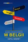 Felietony i reportaże - W Belgii, czyli gdzie$884 - miniaturka - grafika 1