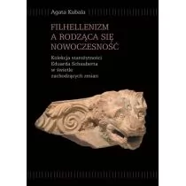 Księgarnia Akademicka Filhellenizm a rodząca się nowoczesność Agata Kubala - Książki o kulturze i sztuce - miniaturka - grafika 1