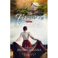 Proza - Prószyński Media Folwark Konstancji Tom 1 - Grażyna Jeromin-Gałuszka - miniaturka - grafika 1