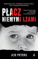 Biografie i autobiografie - Płacz niemymi łzami - miniaturka - grafika 1